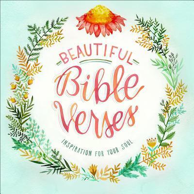 Beautiful Bible Verses: Inspiration for Your Soul