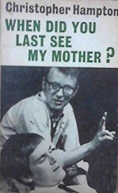 When Did You Last See My Mother?