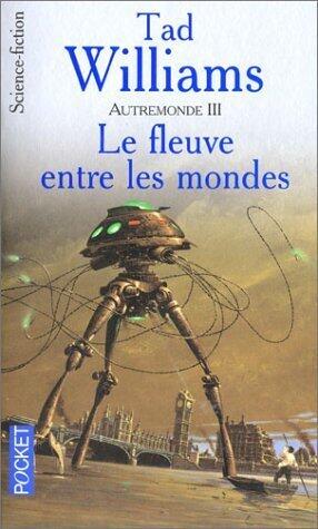 Le Fleuve entre les Mondes