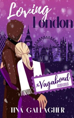 Loving London: The Vagabond Series