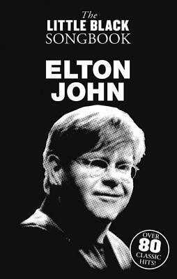 Elton John - The Little Black Songbook: Chords/Lyrics