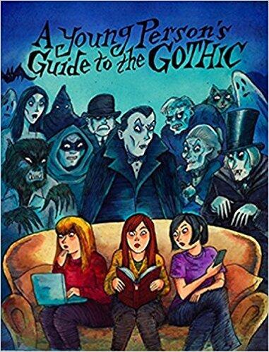 A Young Person's Guide to the Gothic