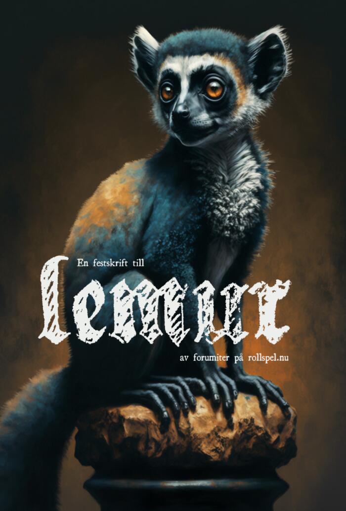 En festskrift till Lemur av forumiter på rollspel.nu