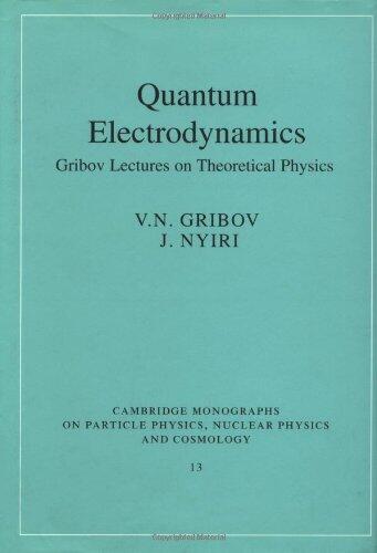 Quantum Electrodynamics: Gribov Lectures on Theoretical Physics