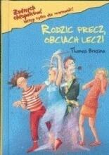 Rodzic precz, obciach lecz!