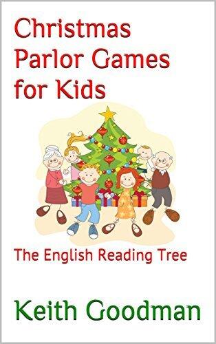Christmas Parlor Games for Kids: The English Reading Tree