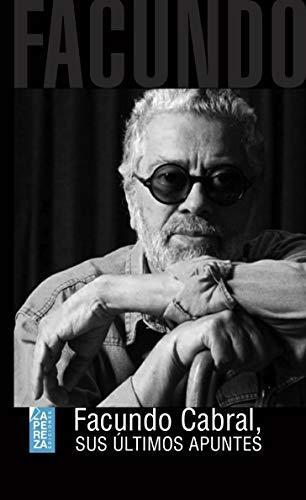 Facundo Cabral, sus últimos apuntes (Mundos raros nº 5)