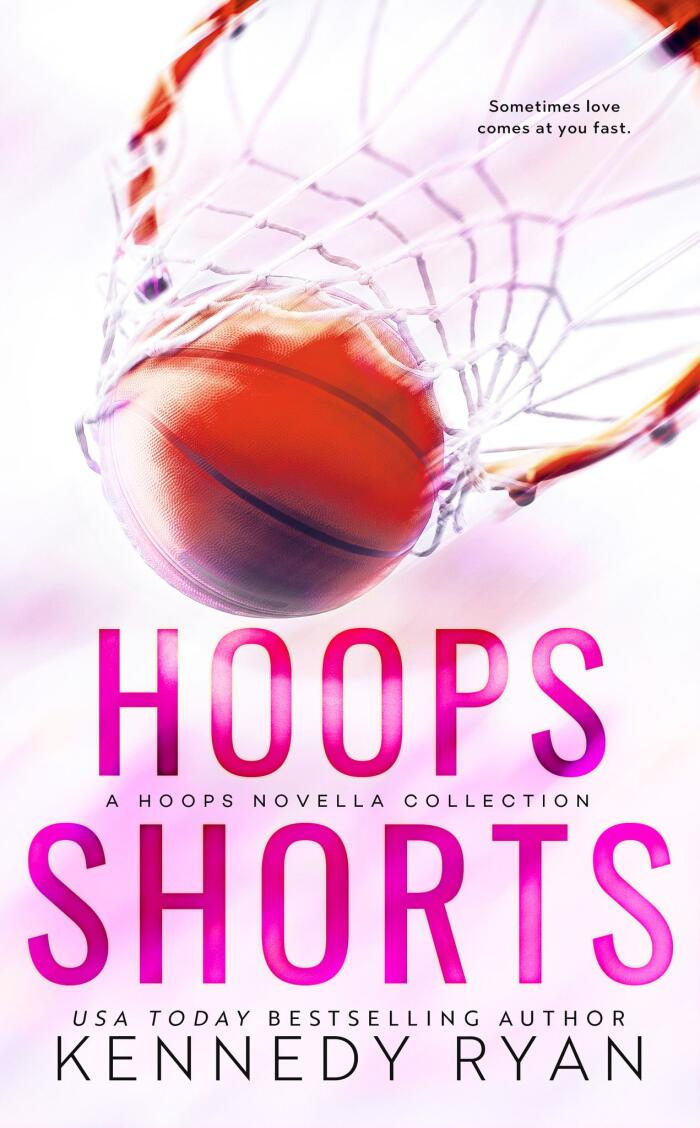 Hoops Shorts: A HOOPS Novella Collection