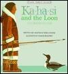 Ka-Ha-Si and the Loon: An Eskimo Legend