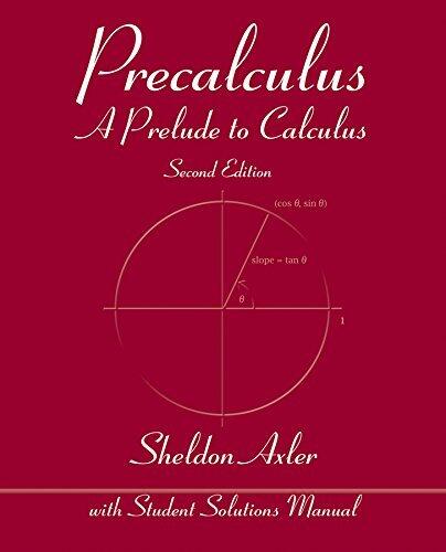Precalculus: A Prelude to Calculus [with WileyPLUS Code]