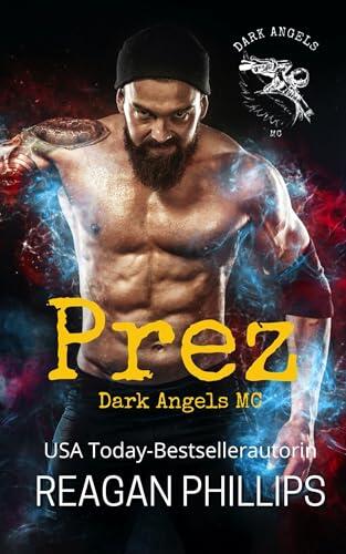 Prez: Dark Angels MC