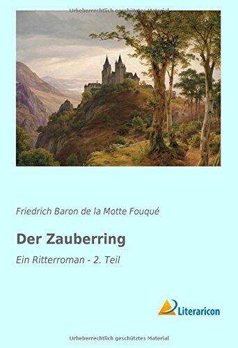 Der Zauberring: Ein Ritterroman - 2. Teil