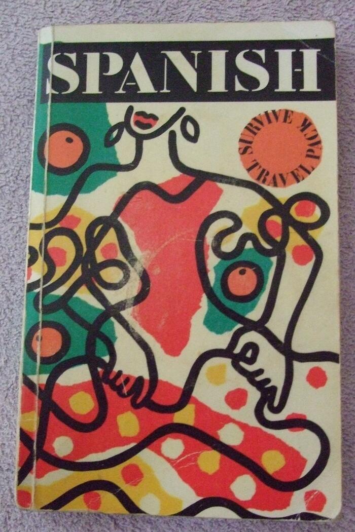 Survive in Spanish: Survive Travel Pack : The Language Guide for Travellers/Book and Audio Cassette
