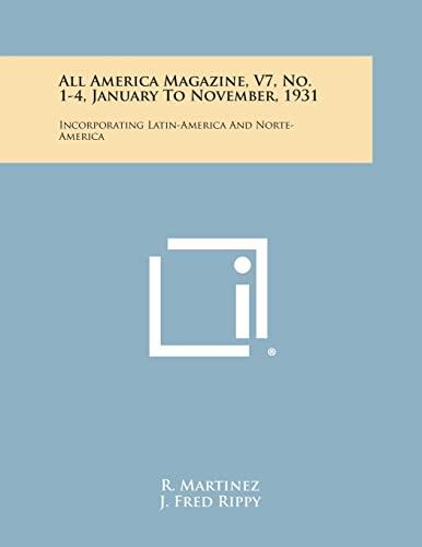 All America Magazine (Vol. 7, No. 1-4): Incorporating Latin America and North America