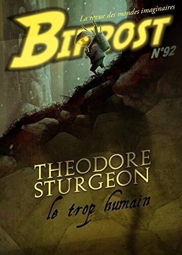 Bifrost N° 92: THEODORE STURGEON : LE TROP HUMAIN