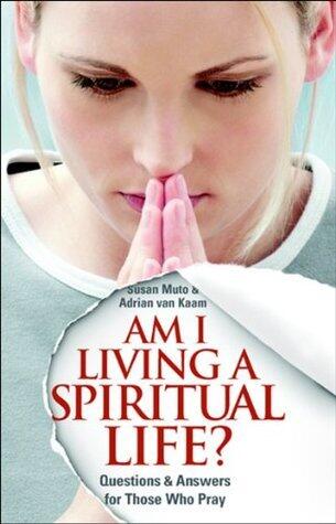 Am I Living a Spiritual Life?