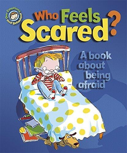 Who Feels Scared? A book about being afraid