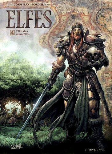 Elfes (T04): L'Élu des Semi-Elfes