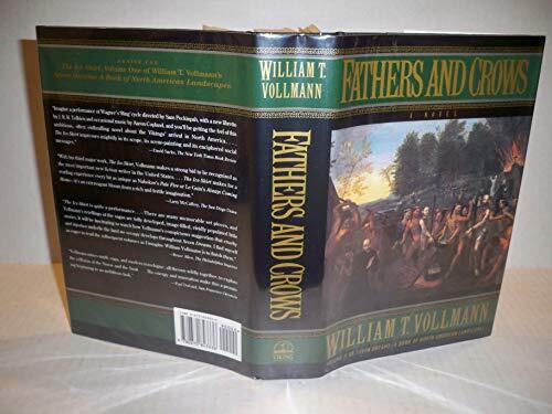 Fathers and Crows: Seven Dreams (A Book of North American Landscapes)