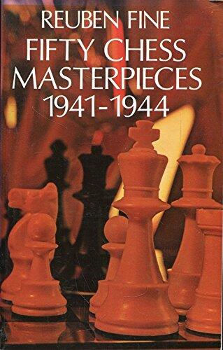 Fifty chess masterpieces, 1941-1944