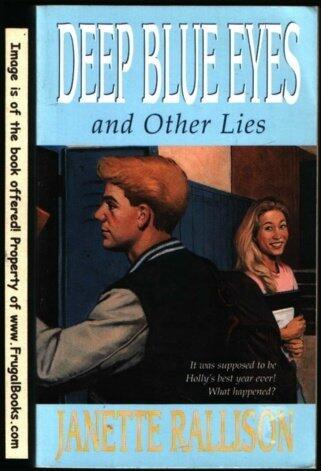 Deep Blue Eyes: And Other Lies