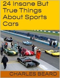 24 Insane But True Things about Sports Cars