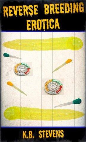 Reverse Breeding Erotica