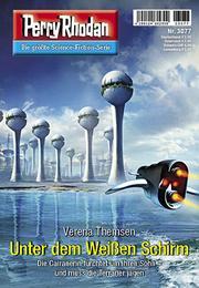 Perry Rhodan 3077: Unter dem Weißen Schirm: Perry Rhodan-Zyklus "Mythos"