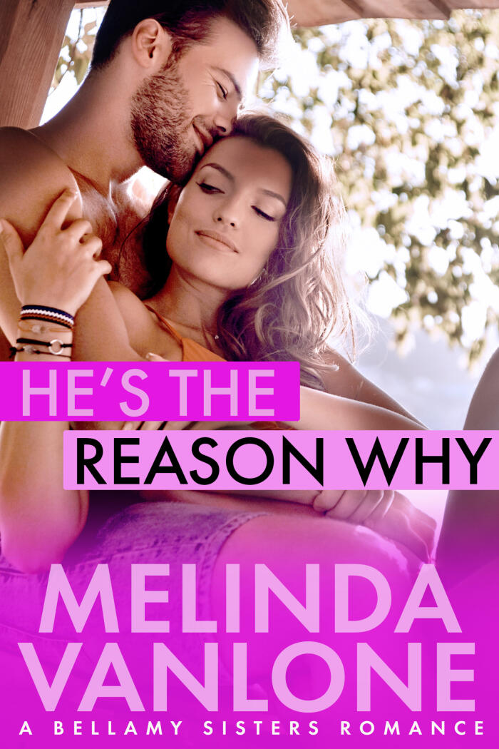 He's The Reason Why
