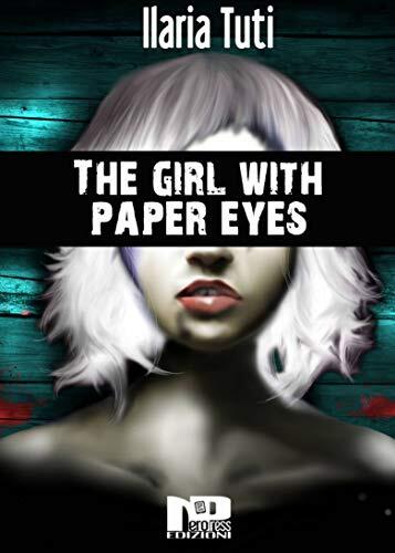The Girl with Paper Eyes