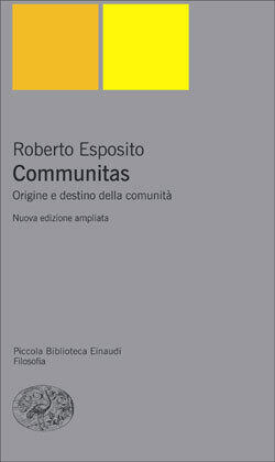 Communitas: Origine e destino della comunità