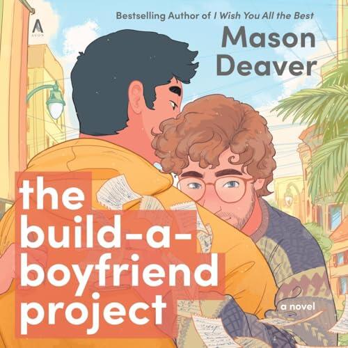 The Build-a-Boyfriend Project: A Novel