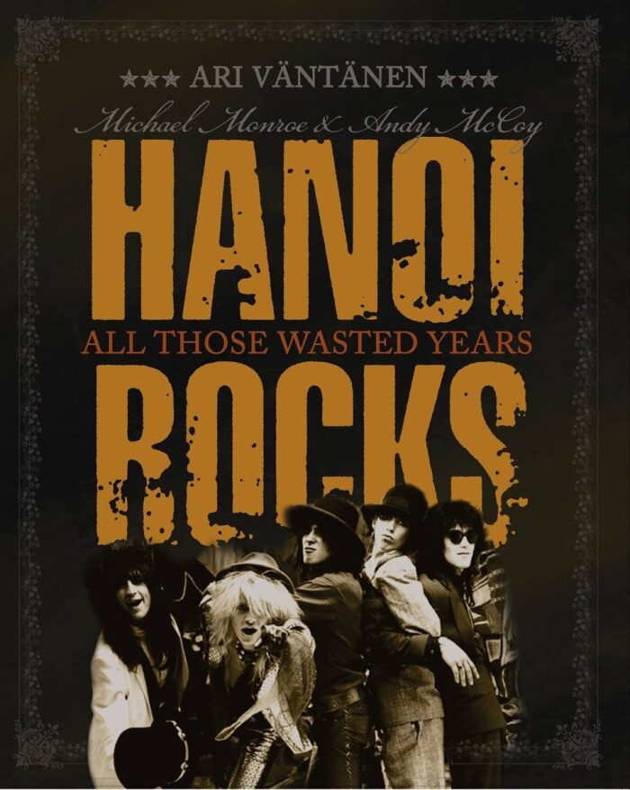 Hanoi Rocks: All Those Wasted Years