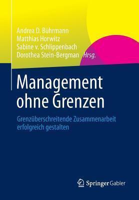 Management Ohne Grenzen: Grenzuberschreitende Zusammenarbeit Erfolgreich Gestalten