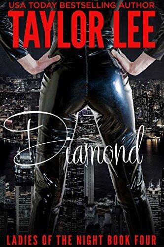 Diamond: Book 4 Ladies of the Night Series