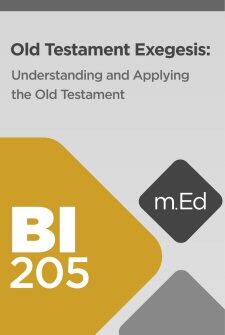 Old Testament Exegesis : Understanding and Applying the Old Testament