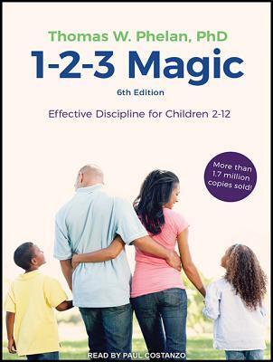 1-2-3 Magic: Effective Discipline for Children 2-12