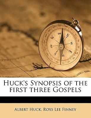 Huck's Synopsis of the First Three Gospels
