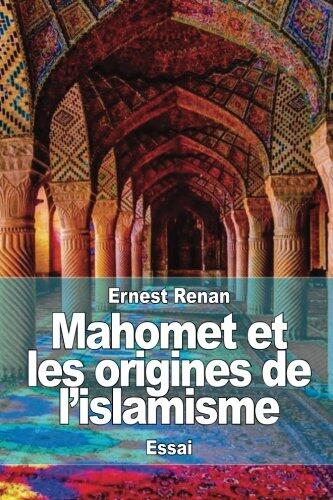 Mahomet et les origines de l'islamisme