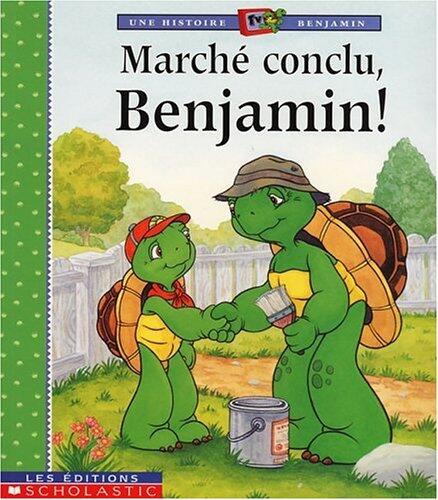 Marché Conclu, Benjamin!