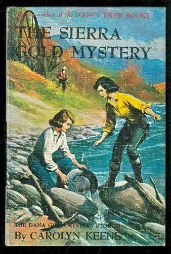 The Sierra Gold Mystery: Dana Girls No 23