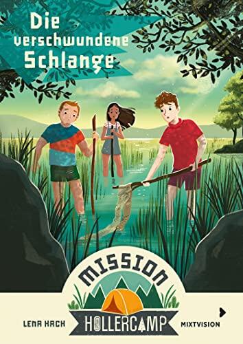 Mission Hollercamp (Bd. 4): Die verschwundene Schlange