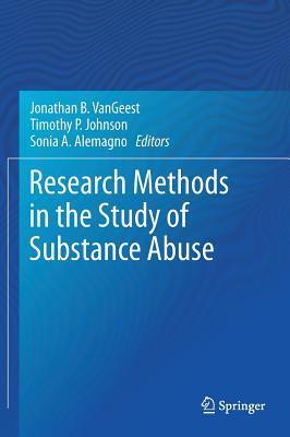Research Methods in the Study of Substance Abuse