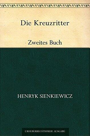 Die Kreuzritter. Zweites Buch