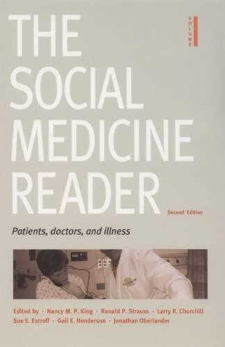 The Social Medicine Reader: Volume One: Patients, Doctors, and Illness