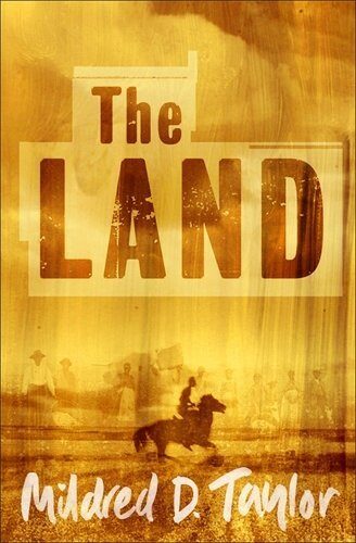 The Land: Prequel to Roll of Thunder, Hear My Cry (Puffin Teenage Books) by Taylor Mildred D. (1974-11-28) Paperback
