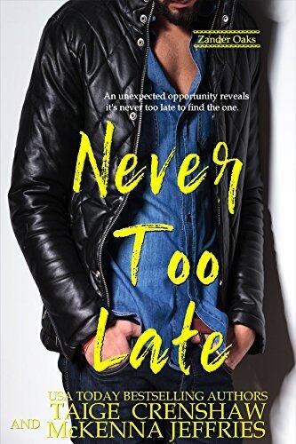 Never Too Late