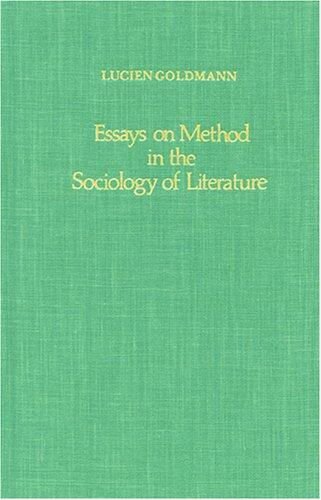 Essays on Method in the Sociology of Literature