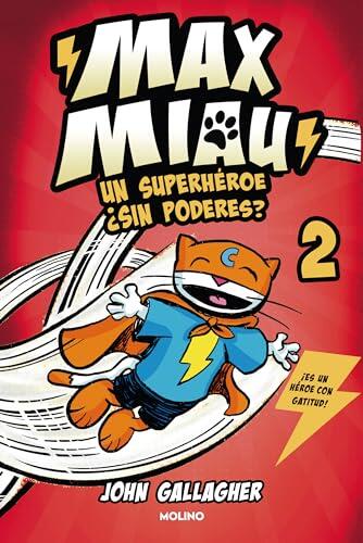 Un superhéroe ¿sin poderes? / Max Meow Book 2: Donuts and Danger (MAX MIAU)