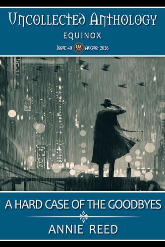 A Hard Case of the Goodbyes
